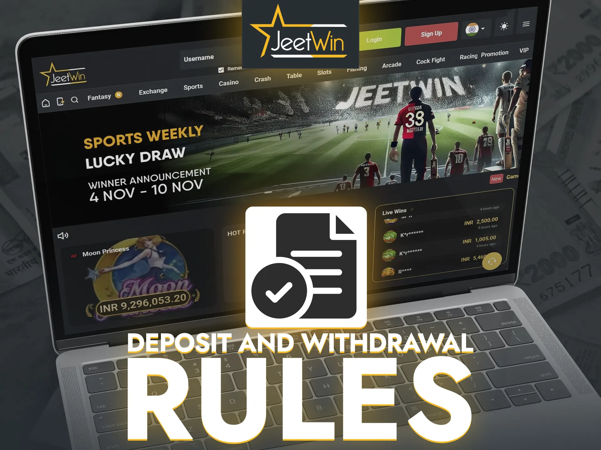 Familiarise yourself with the main rules when depositing and withdrawing funds at JeetWin Casino.